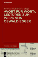 "Wort für Wort" : Lektüren zum Werk von Oswald Egger