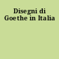 Disegni di Goethe in Italia