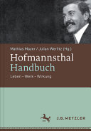 Hofmannsthal-Handbuch : Leben - Werk - Wirkung