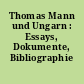 Thomas Mann und Ungarn : Essays, Dokumente, Bibliographie