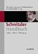 Schnitzler-Handbuch : Leben - Werk - Wirkung