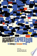 Against expression : an anthology of conceptual writing