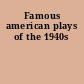 Famous american plays of the 1940s