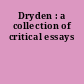 Dryden : a collection of critical essays