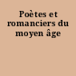 Poètes et romanciers du moyen âge