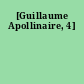 [Guillaume Apollinaire, 4]