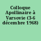 Colloque Apollinaire à Varsovie (3-6 décembre 1968)