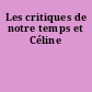 Les critiques de notre temps et Céline