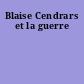 Blaise Cendrars et la guerre