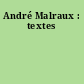 André Malraux : textes