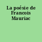 La poésie de Francois Mauriac