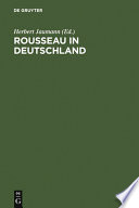Rousseau in Deutschland : neue Beiträge zur Erforschung seiner Rezeption