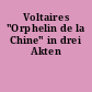 Voltaires "Orphelin de la Chine" in drei Akten