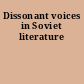 Dissonant voices in Soviet literature