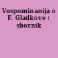 Vospominanija o F. Gladkove : sbornik
