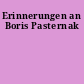Erinnerungen an Boris Pasternak
