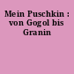 Mein Puschkin : von Gogol bis Granin