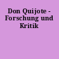 Don Quijote - Forschung und Kritik