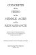 Concepts of the hero in the Middle Ages and the Renaissance : papers of the 4. and 5. Annual Conferences of the Center for Medieval and Early Renaissance Studies ... 2 - 3 May 1970, 1 - 2 May 1971