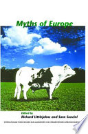 Myths of Europe : [... based on a colloquium entitled "Miti d'Europa/Myths of Europe" held in Pisa in September 2002 ...]