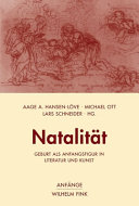 Natalität : Geburt als Anfangsfigur in Literatur und Kunst