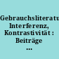 Gebrauchsliteratur, Interferenz, Kontrastivität : Beiträge zur polnischen und deutschen Literatur- und Sprachwissenschaft : Materialien ...