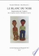 Le blanc du noir : représentations de l'Europe et des européens dans les littératures africaines
