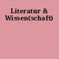 Literatur & Wissen(schaft)