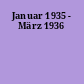 Januar 1935 - März 1936