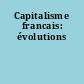 Capitalisme francais: évolutions