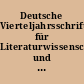 Deutsche Vierteljahrsschrift für Literaturwissenschaft und Geistesgeschichte / Sonderband