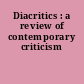 Diacritics : a review of contemporary criticism