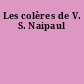 Les colères de V. S. Naipaul