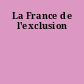 La France de l'exclusion