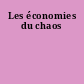 Les économies du chaos