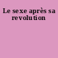 Le sexe après sa revolution