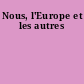 Nous, l'Europe et les autres