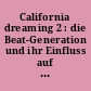 California dreaming 2 : die Beat-Generation und ihr Einfluss auf die Kunst