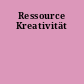Ressource Kreativität