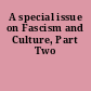 A special issue on Fascism and Culture, Part Two