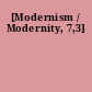 [Modernism / Modernity, 7,3]
