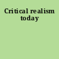 Critical realism today