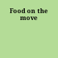 Food on the move
