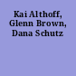 Kai Althoff, Glenn Brown, Dana Schutz