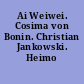 Ai Weiwei. Cosima von Bonin. Christian Jankowski. Heimo Zobernig