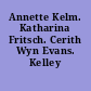 Annette Kelm. Katharina Fritsch. Cerith Wyn Evans. Kelley Walker
