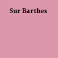 Sur Barthes