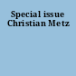 Special issue Christian Metz