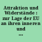 Attraktion und Widerstände : zur Lage der EU an ihren inneren und äußeren Grenzen ; Zu Gast in Berlin ; Auf Tritt Die Poesie