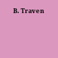 B. Traven